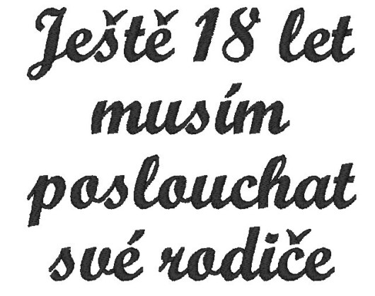 Jet 18 let musm poslouchat