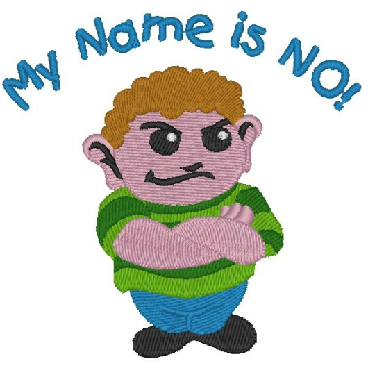 My name is no!