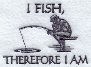  I Fish, Therefore I Am *